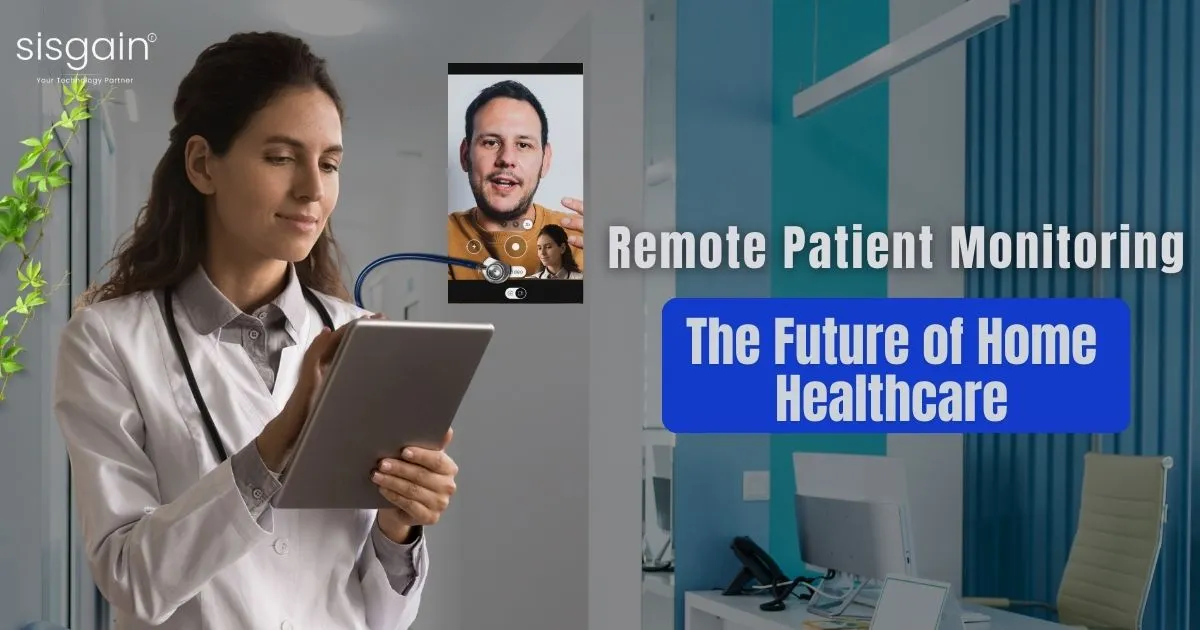 Remote Patient Monitoring: The Future of Home Healthcare