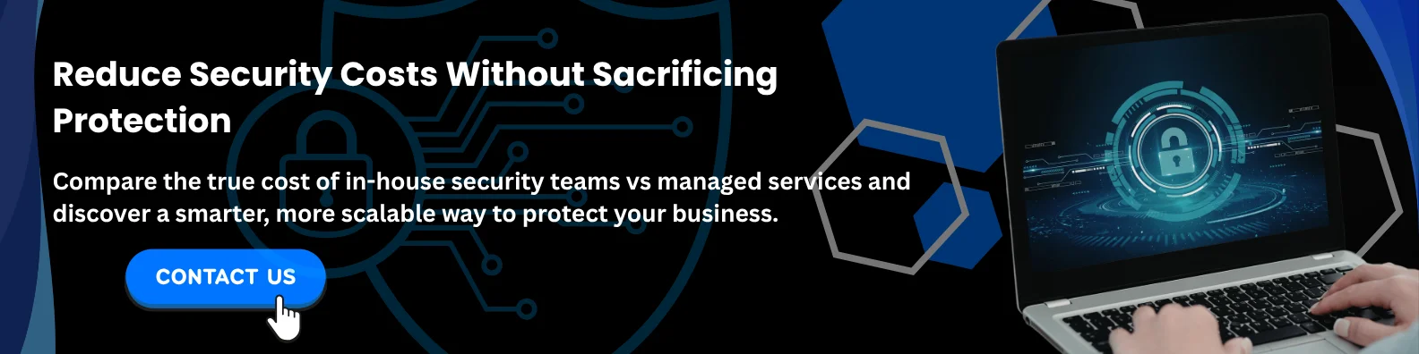 reduce security costs without sacrificing protection